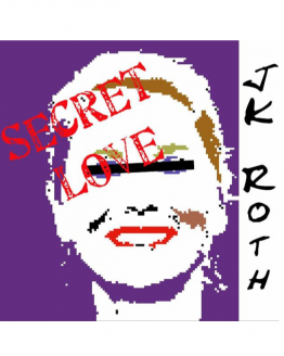 JK ROTH - SECRET LOVE (SHOP)